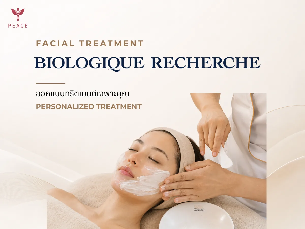 Biologique Recherche Facial ที่ Peace Clinic แม่สอด